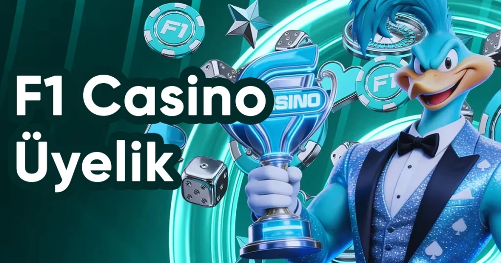 F1Casino Üyelik Avantajları Nelerdir?